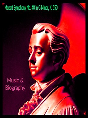 cover image of Mozart Symphony No. 40 in G Minor--Music Album & Biography